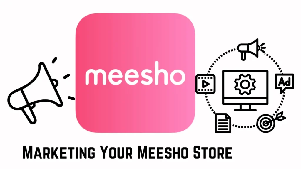 Marketing Your Meesho Store