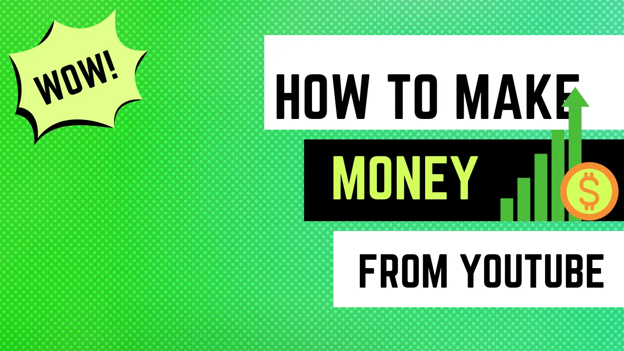 How to Make Money Form Youtube