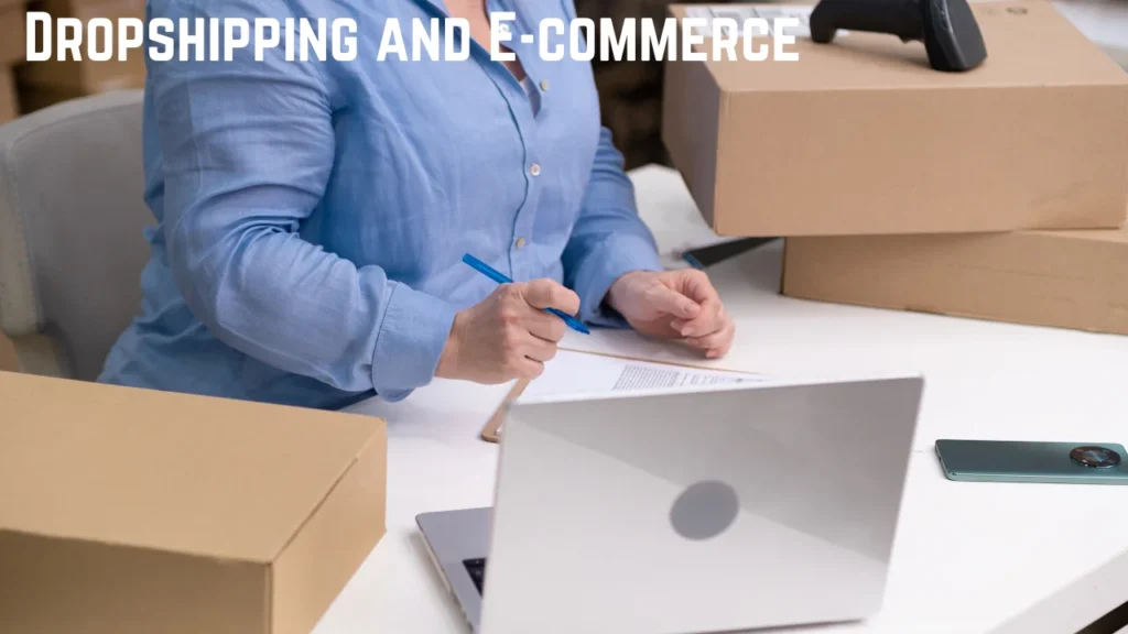 Dropshipping and E-commerce